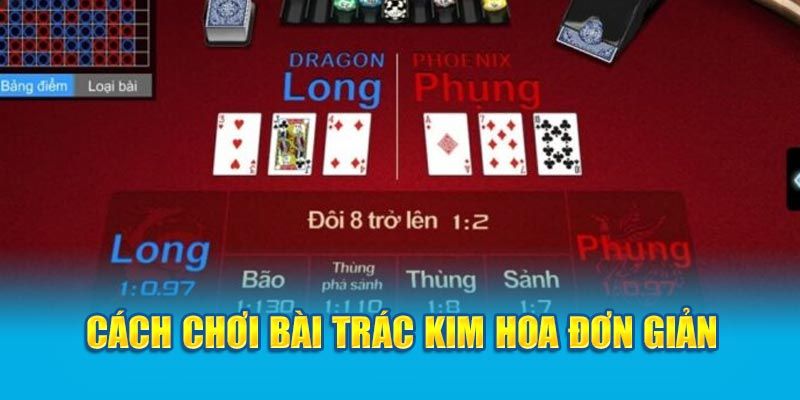 Luật đánh game bài Trác Kim Hoa Kuwin